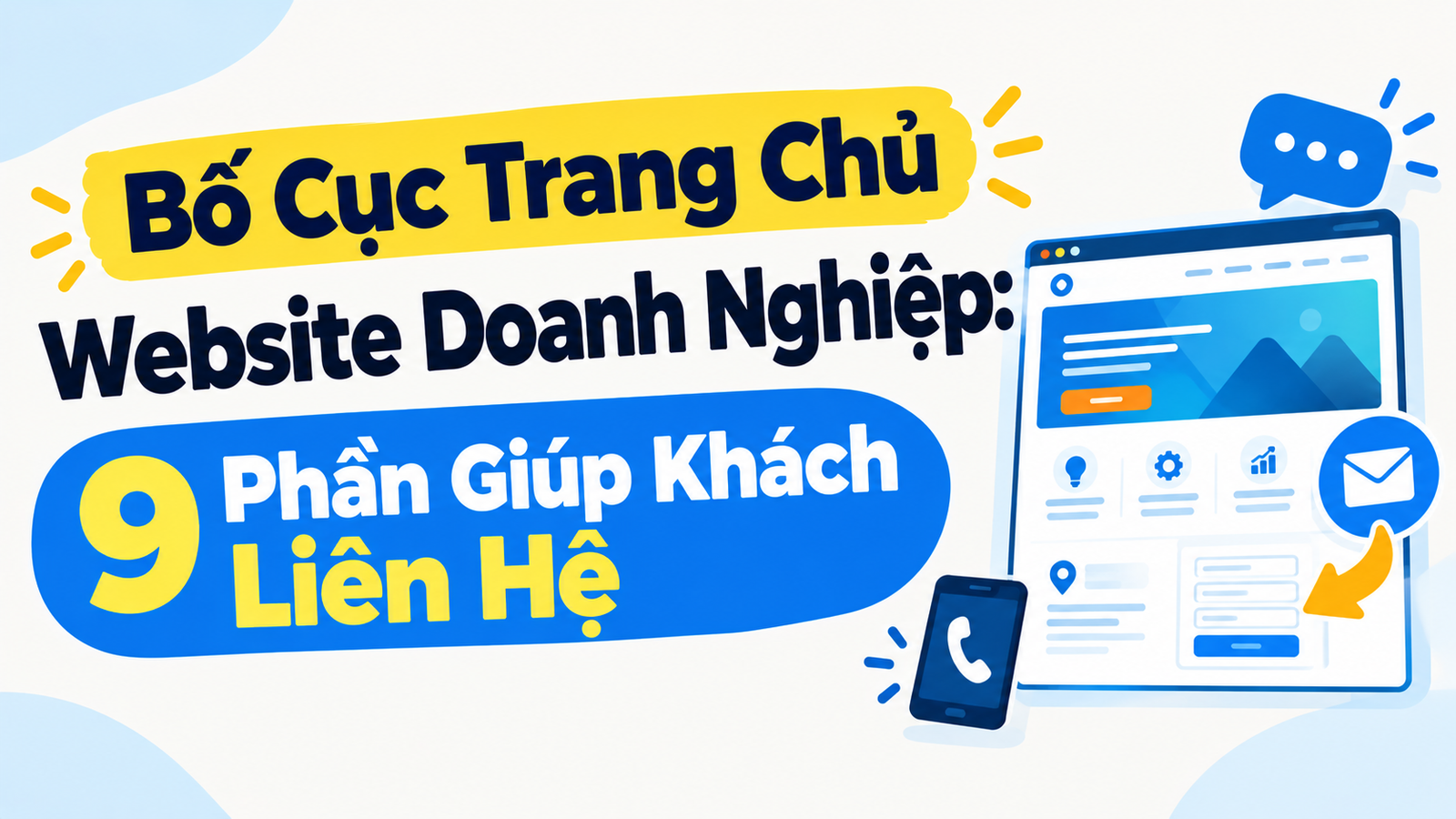 Bố Cục Trang Chủ Website Doanh Nghiệp: 9 Phần Giúp Khách Liên Hệ